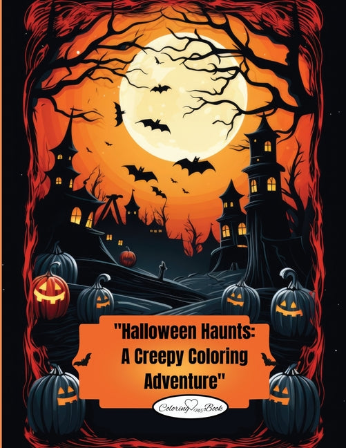 Halloween Haunts: Halloween Haunts: A Creepy Coloring Adventure for Kids" - Paperback by Books by splitShops