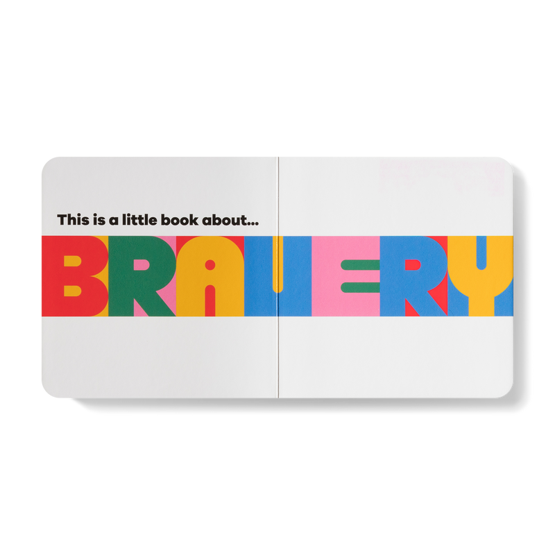 A Little Book About Bravery