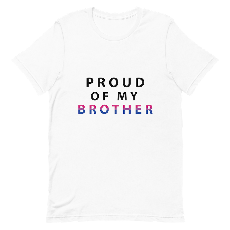 Proud of My Brother - Unisex T-Shirt