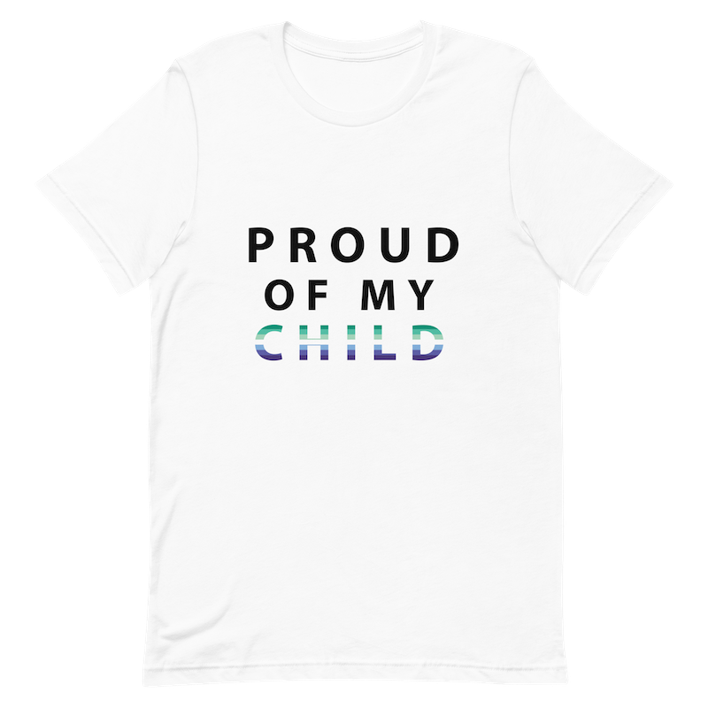 Proud of My Child - Unisex T-Shirt