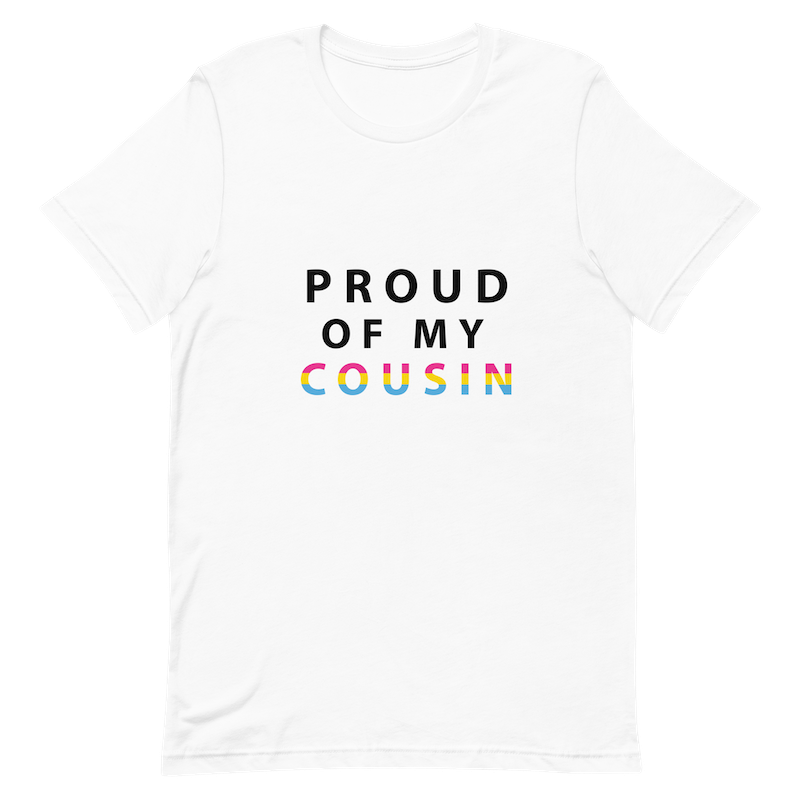 Proud of My Cousin - Unisex T-Shirt