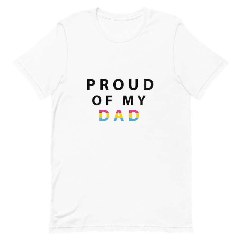 Proud of My Dad - Unisex T-Shirt